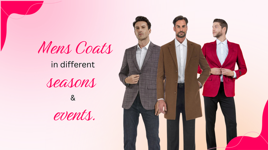 Features and usefulness of Mens Coats in different seasons and events.